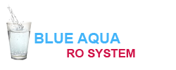 Welcome to Blue Aqua Ro System | Best Ro Water Supply in Delhi – NCR.